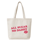 Tote Bag All Sugar No Daddy