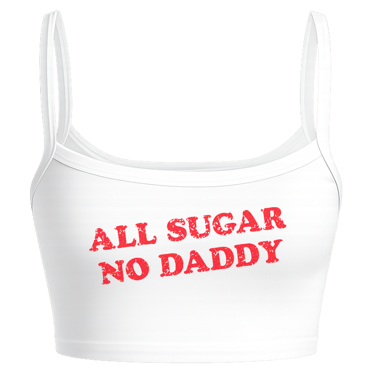 Crop Top All Sugar No Daddy